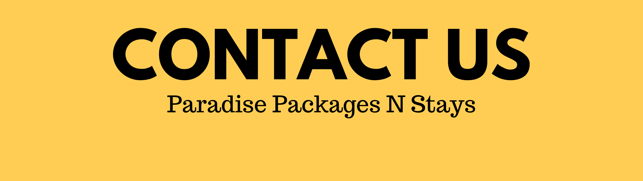 Contact Paradise Stays: Reach Anywhere, 24/7 Instantly